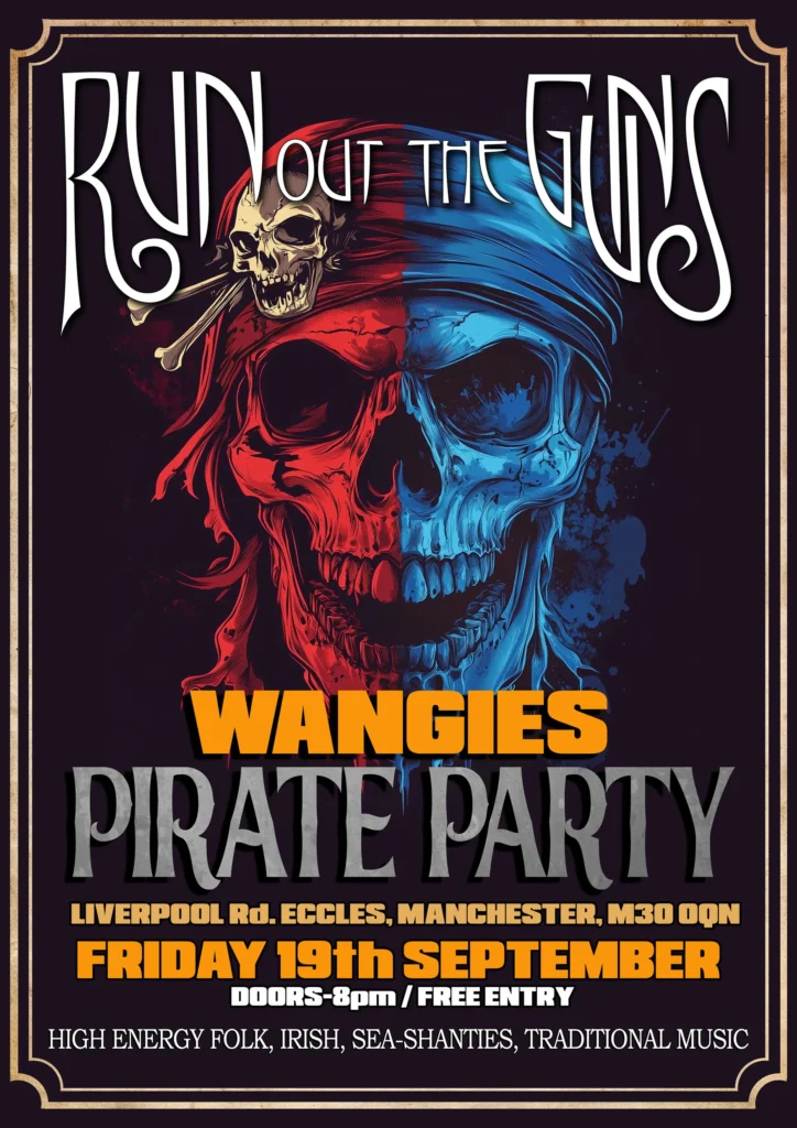 Run out the guns playing Wangies Pirate Party in Eccles Manchester